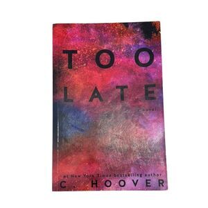 Too Late, Colleen Hoover